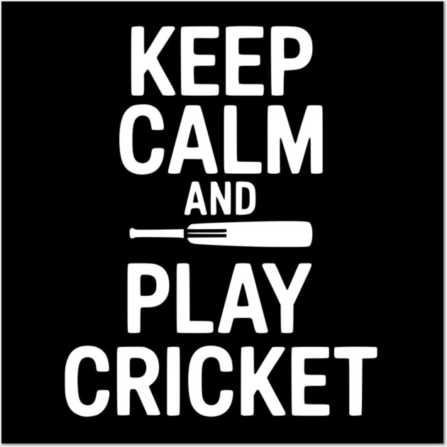 Keep Calm and Play Cricket Wall Art by Frank Ring