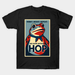 Ribbit Resist Repeat No Hope Without Hop Portland Frog T-Shirt