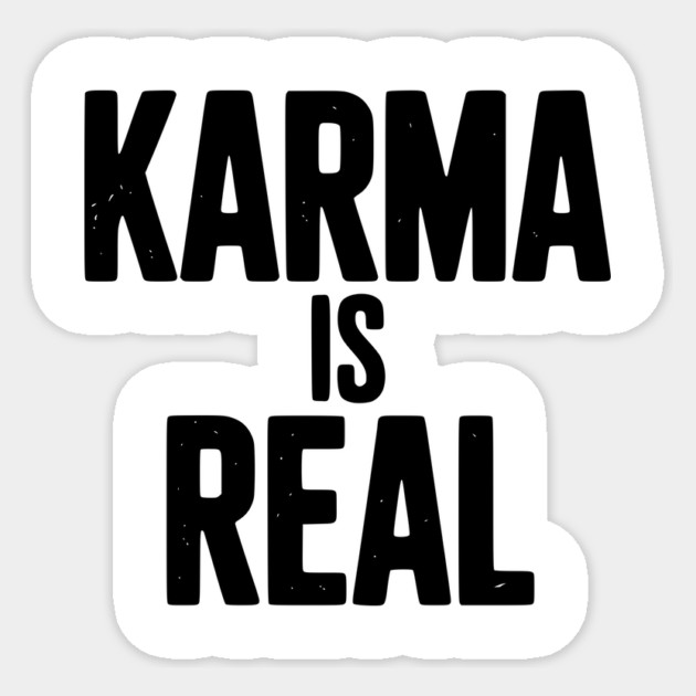 Karma is Real Sticker by Frank Ring