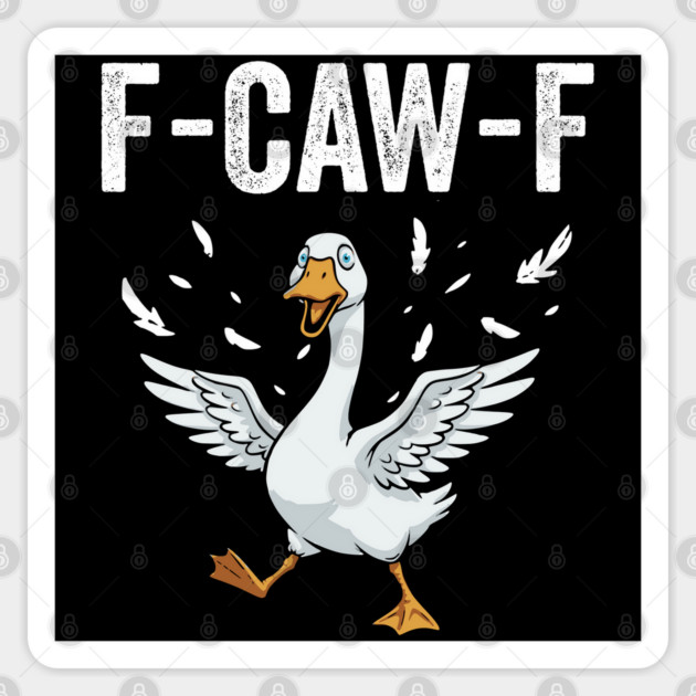 F-CAW-F Today I'm A Serious Goose Not Silly Sticker by Luxinda