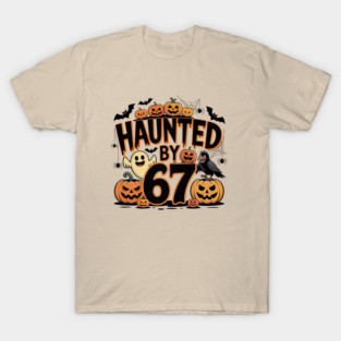 Haunted-By-67 T-Shirt