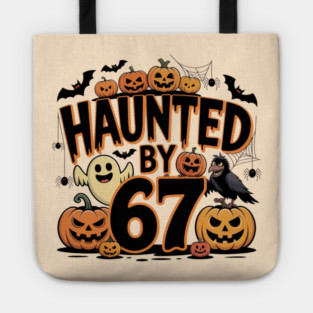 Haunted-By-67 Tote