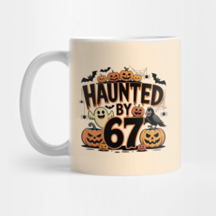Haunted-By-67 Mug