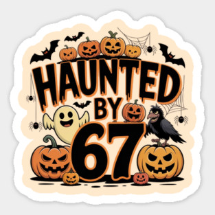 Haunted-By-67 Magnet
