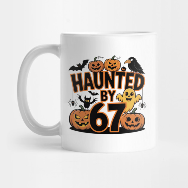 Haunted-By-67 by Creatifly Graphic Tees