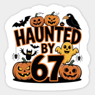 Haunted-By-67 Magnet