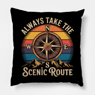 Always Take The Scenic Route Hiker Mountain Hiking Adventure Pillow