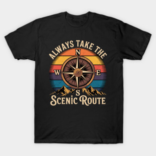Always Take The Scenic Route Hiker Mountain Hiking Adventure T-Shirt