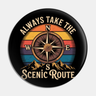 Always Take The Scenic Route Hiker Mountain Hiking Adventure Pin