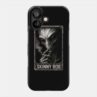 Skinny Bob - Alien Smoking Joint, Extraterrestrial Weed, UFO, UAP, Stoner Space Phone Case