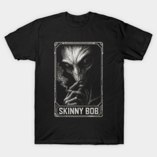 Skinny Bob - Alien Smoking Joint, Extraterrestrial Weed, UFO, UAP, Stoner Space T-Shirt