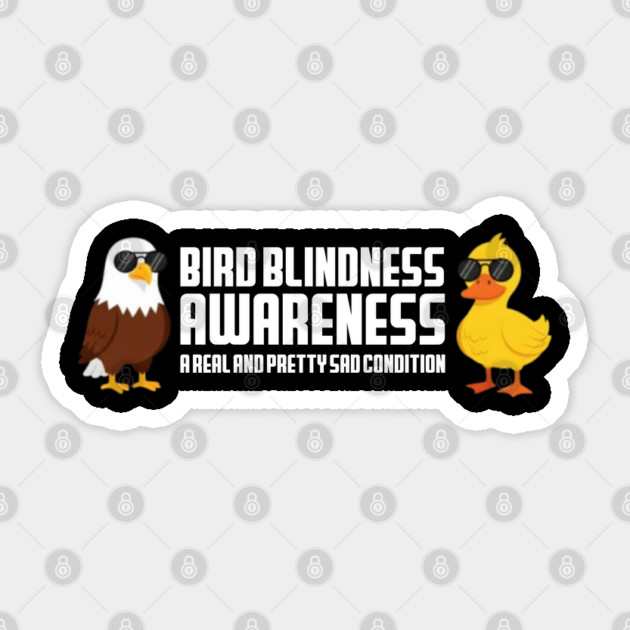 Bird Blindness Awareness Sticker by Litehouse Tees