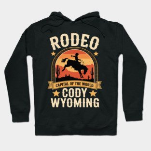Cody Wyoming Rodeo Capital of the World Tourist Souvenir Hoodie