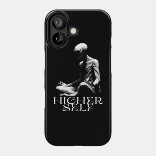 HIGHER SELF, Meditating Alien Extraterrestrial, UFO, UAP, Meditation, spiritual soul Phone Case