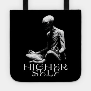 HIGHER SELF, Meditating Alien Extraterrestrial, UFO, UAP, Meditation, spiritual soul Tote