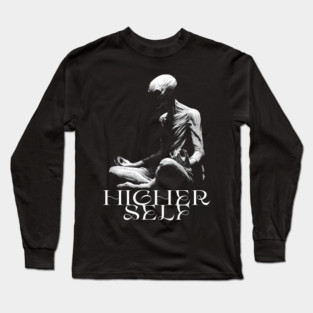 HIGHER SELF, Meditating Alien Extraterrestrial, UFO, UAP, Meditation, spiritual soul Long Sleeve T-Shirt