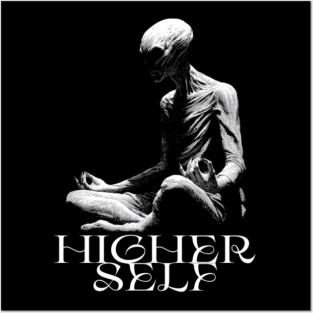 HIGHER SELF, Meditating Alien Extraterrestrial, UFO, UAP, Meditation, spiritual soul Posters and Art