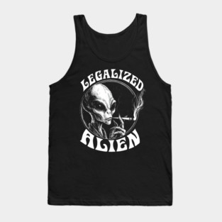 LEGALIZED ALIEN, stoner alien, Alien Smoking Joint, Extraterrestrial Weed, UFO, UAP, Stoner Tank Top