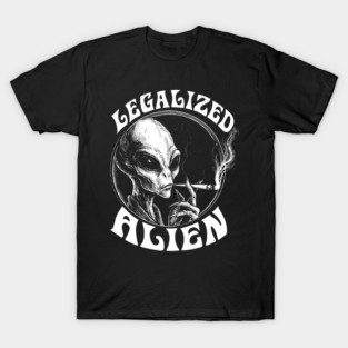 LEGALIZED ALIEN, stoner alien, Alien Smoking Joint, Extraterrestrial Weed, UFO, UAP, Stoner T-Shirt