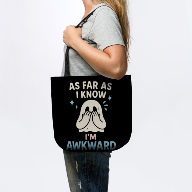 As Far As I Know I’m Awkward Funny Cute Ghost Graphic by MakerMind8.2