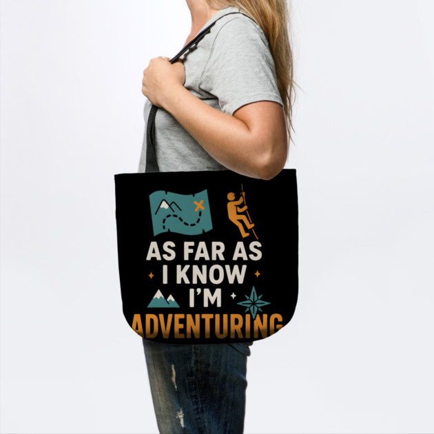 As Far As I Know I’m Adventuring Hiking Explorer Graphic by MakerMind8.2