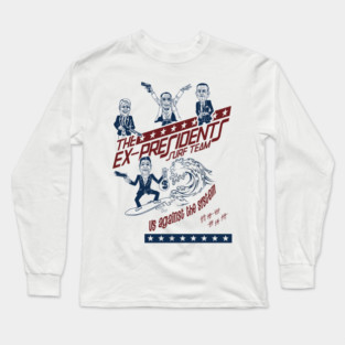 POINT BREAK inspired EX-PRESIDENTS surf Long Sleeve T-Shirt