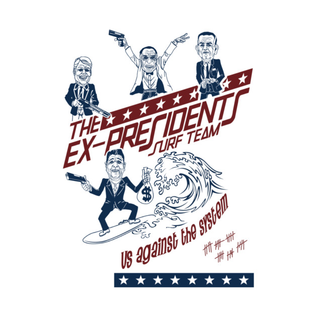 POINT BREAK inspired EX-PRESIDENTS surf by Bathroom Wall