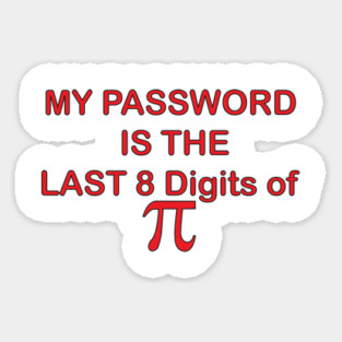 My Password is PI Sticker