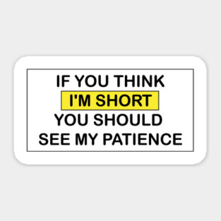 I'm Short! Sticker