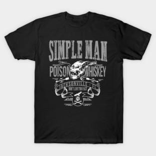 LYNYRD SKYNYRD inspired SIMPLE MAN Poison Whiskey T-Shirt