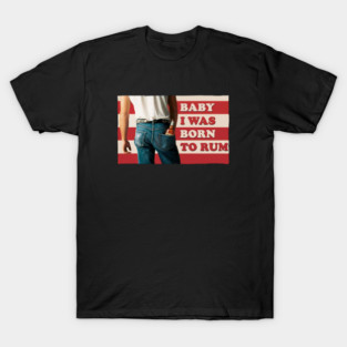 Born To Rum T-Shirt