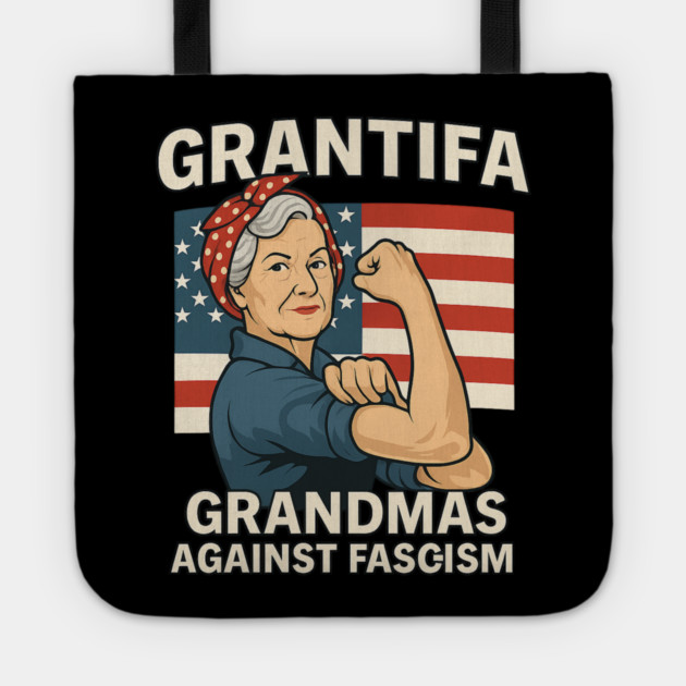 Grantifa Grandmas Against Fascism Flag Resist No Kings 50501 Tote by ArtistTee ⭐⭐⭐⭐⭐