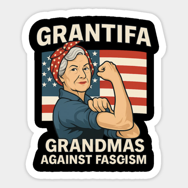 Grantifa Grandmas Against Fascism Flag Resist No Kings 50501 Sticker by ArtistTee ⭐⭐⭐⭐⭐