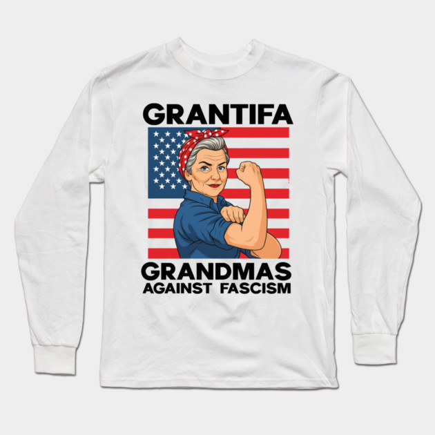 Grantifa-Grandmas-Against-Fascism-Flag-Resist-No-Kings-50501 Long Sleeve T-Shirt by ArtistTee ⭐⭐⭐⭐⭐