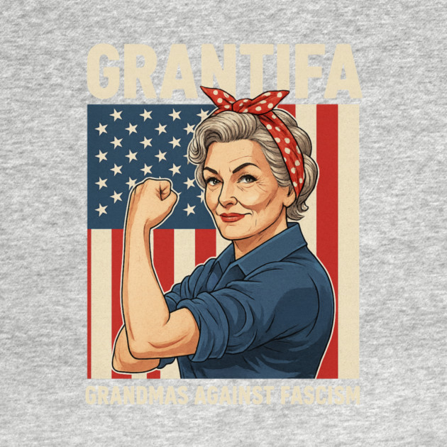 Grantifa-Grandmas by ArtistTee ⭐⭐⭐⭐⭐