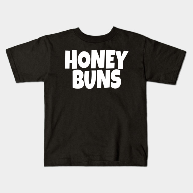 Honey Buns Shirt - Sweet Nickname Funny Dessert Gift Kids T-Shirt by OUTFITPAW