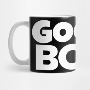 Good Boy Shirt - Funny Dog Owner Sarcastic Gift | funny dog owner gift, sarcastic reward tee, pet lover humor, great job shirt, novelty quote apparel, dog park joke, hilarious partner gift Mug