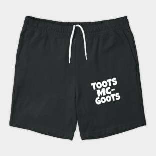 The TOOTS MCGOOTS T-Shirt: The Funniest Silly Name Novelty Tee! Shorts