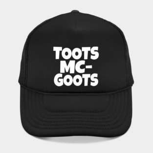 The TOOTS MCGOOTS T-Shirt: The Funniest Silly Name Novelty Tee! Hat