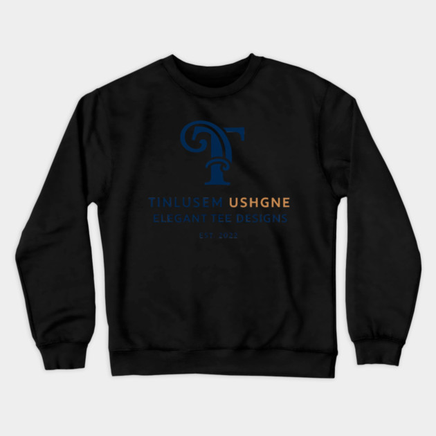TINLUSEM USHGNE: The Cipher of Elegance Crewneck Sweatshirt by Lamar 's Store