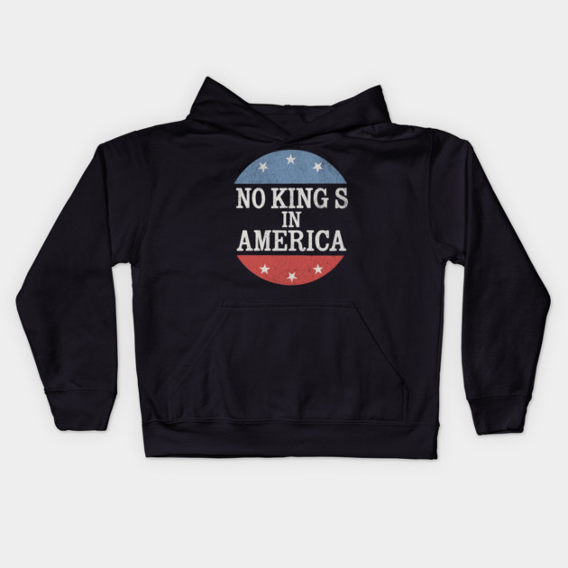 No Kings in America Vintage Distressed Patriotic Kids Hoodie by ArtistTee ⭐⭐⭐⭐⭐