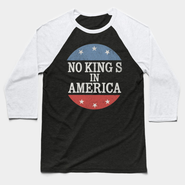 No Kings in America Vintage Distressed Patriotic Baseball T-Shirt by ArtistTee ⭐⭐⭐⭐⭐