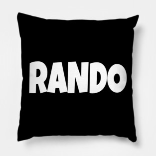RANDO T-Shirt - Funny Slang Word Novelty Tee - Random Guy Gag Gift Shirt - Gen Z College Apparel Pillow