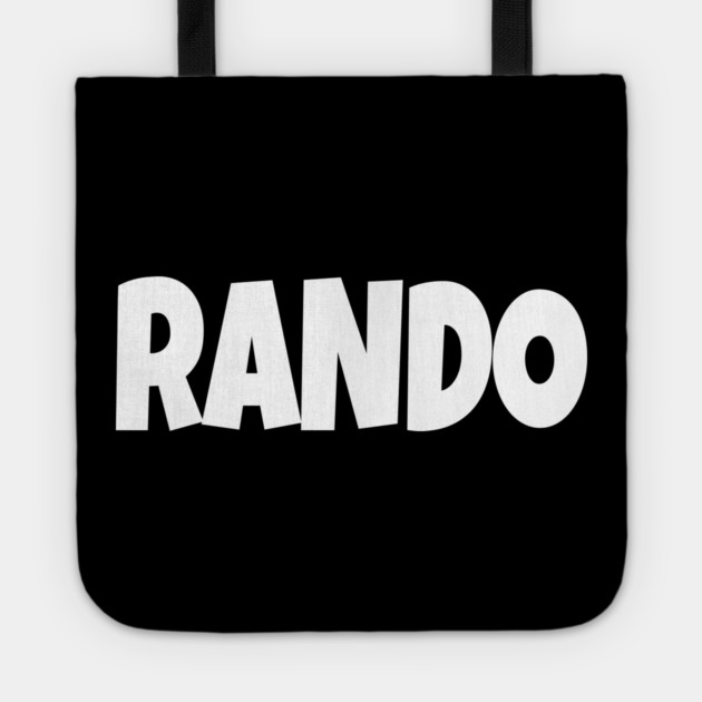 RANDO T-Shirt - Funny Slang Word Novelty Tee - Random Guy Gag Gift Shirt - Gen Z College Apparel Tote by OUTFITPAW