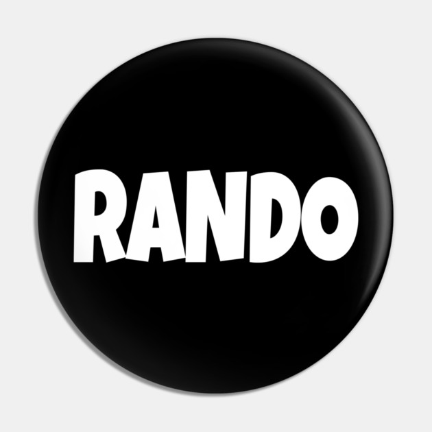 RANDO T-Shirt - Funny Slang Word Novelty Tee - Random Guy Gag Gift Shirt - Gen Z College Apparel Pin by OUTFITPAW