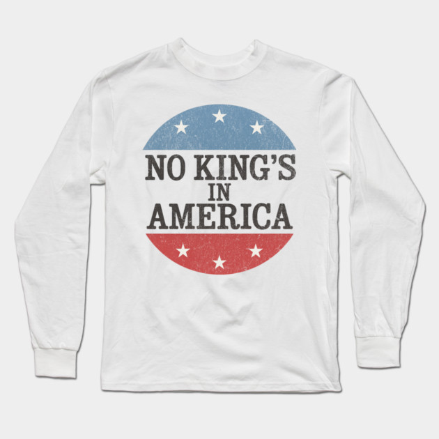 No-Kings Long Sleeve T-Shirt by ArtistTee ⭐⭐⭐⭐⭐