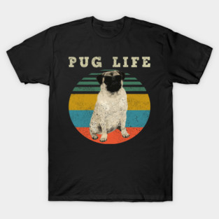 pug life T-Shirt