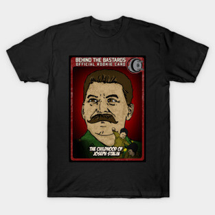 The Childhood Of Joseph Stalin T-Shirt