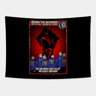 The Bastards Who Killed The Black Panthers Tapestry