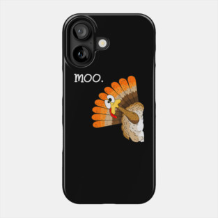 Turkey Moo Funny Thanksgiving Turkey Humor Minimalist Cartoon Gift Phone Case